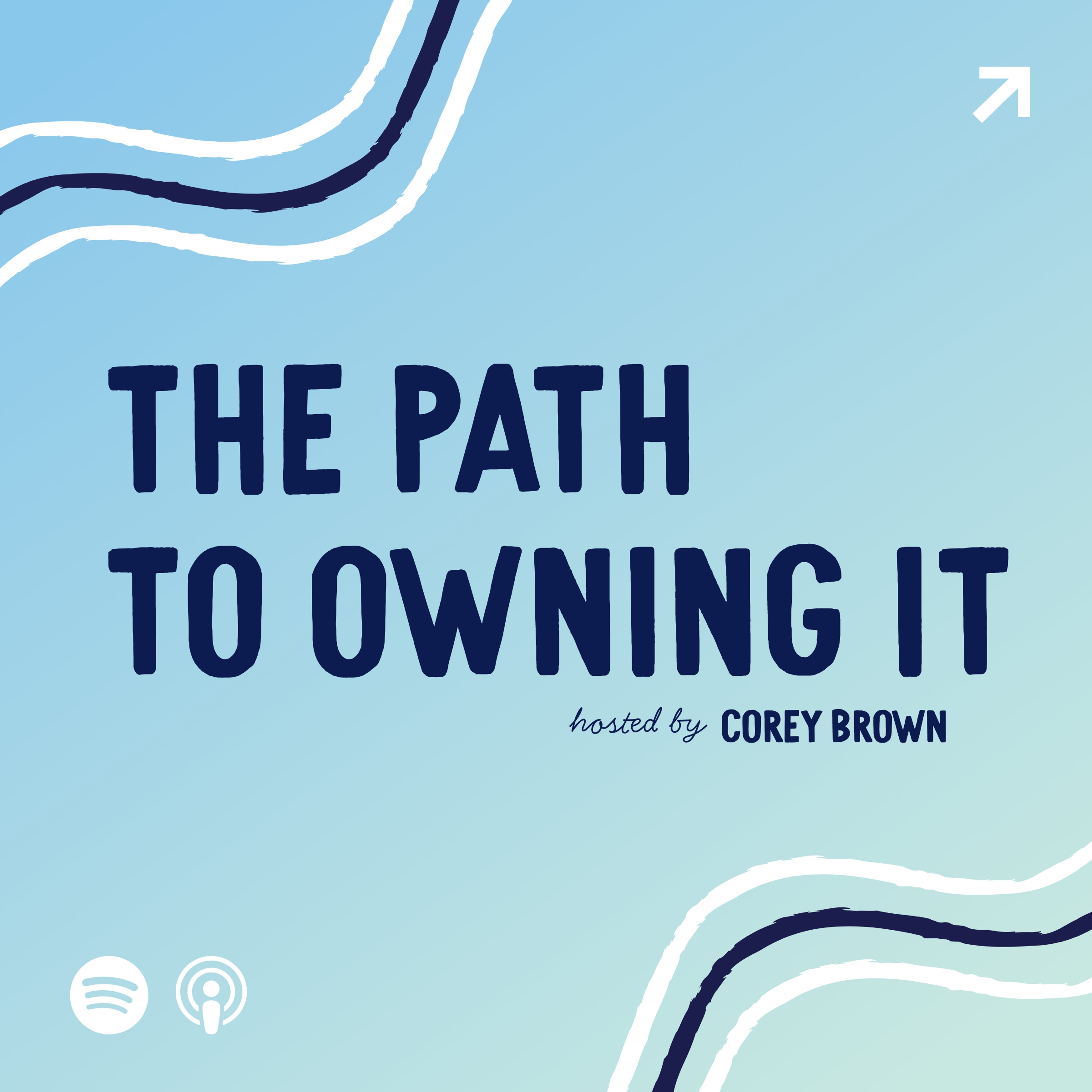 The Path to Owning It Podcast Cover Art